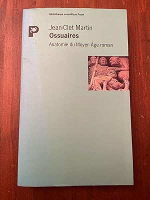 Seller image for Ossuaires - une anatomie du Moyen ge roman for sale by Librairie des Possibles