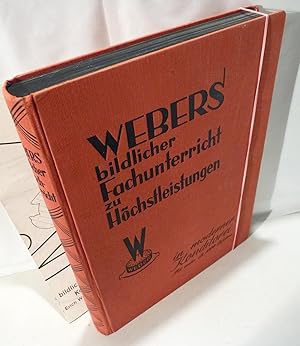 Bild des Verkufers fr Webers bildlicher Fachunterricht zu Hchstleistungen in moderner Konditorei. Mit mehr als 1000 Bildern. Eine Hochschule fr den Konditor. Herausgegeben von J. M. Erich Weber. zum Verkauf von Kunze, Gernot, Versandantiquariat