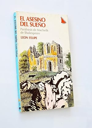 EL ASESINO DEL SUEÑO. Paráfrasis de Macbeth de shakespeare