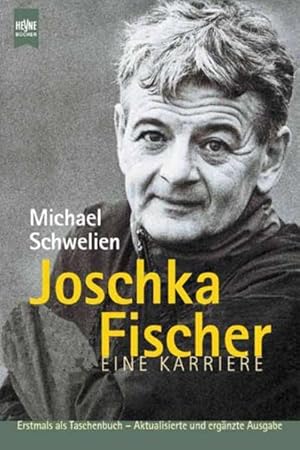 Bild des Verkufers fr Joschka Fischer : eine Karriere. Heyne-Bcher / 19 / Heyne-Sachbuch ; 785 zum Verkauf von NEPO UG