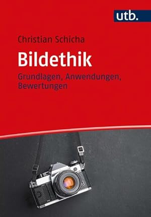 Bildethik Grundlagen, Anwendungen, Bewertungen