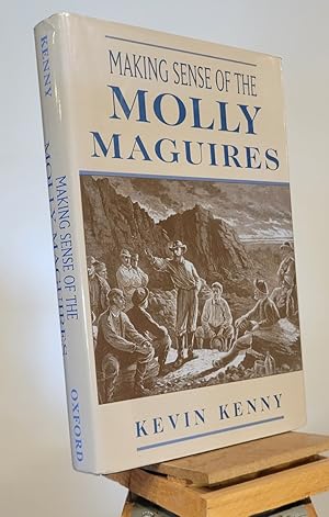 Image du vendeur pour Making Sense of the Molly Maguires mis en vente par Henniker Book Farm and Gifts