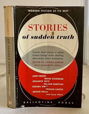 Imagen del vendedor de Stories of Sudden Truth Twenty short stories in which human beings make startling discoveries about themselves a la venta por S. Howlett-West Books (Member ABAA)