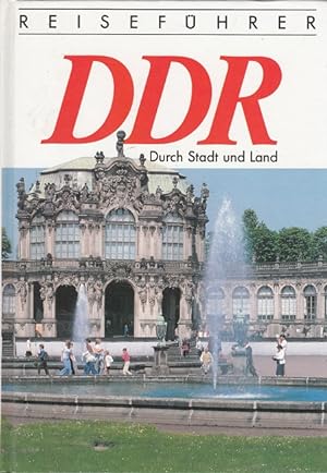Bild des Verkufers fr Reisefhrer DDR : Durch Stadt und Land. zum Verkauf von Versandantiquariat Nussbaum