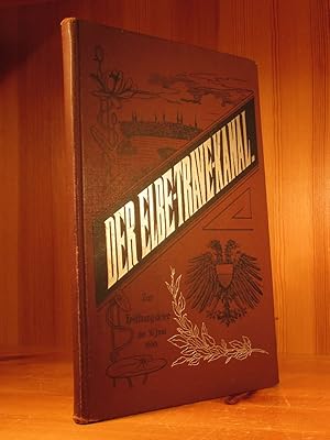 Der Elbe-Trave-Kanal. Zur Eröffnungsfeier am 16. Juni 1900.