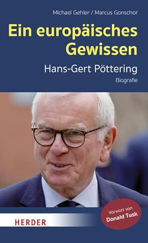 Bild des Verkufers fr Ein europisches Gewissen: Hans-Gert Pttering - Biografie zum Verkauf von Studibuch