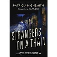 Bild des Verkufers fr Strangers on a Train A Novel zum Verkauf von eCampus
