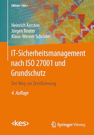 Bild des Verkufers fr IT-Sicherheitsmanagement nach ISO 27001 und Grundschutz: Der Weg zur Zertifizierung (Edition ) zum Verkauf von Studibuch