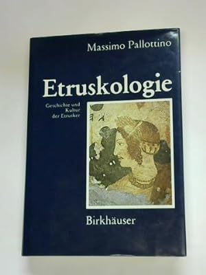 Etruskologie. Geschichte und Kultur der Etrusker