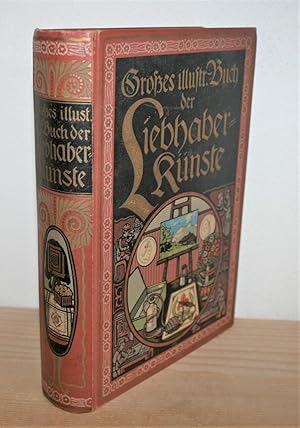 Seller image for Das groe Buch der Liebhaberknste. for sale by Antiquariat Gallenberger