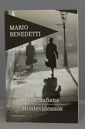 Seller image for ESTA MAANA. MONTEVIDEANOS. MARIO BENEDETTI. 2011 for sale by EL DESVAN ANTIGEDADES