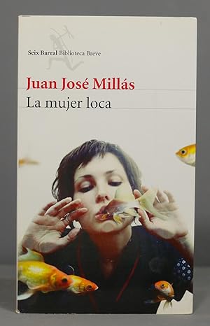 Imagen del vendedor de La mujer loca. Juan Jos Mills. 2014 a la venta por EL DESVAN ANTIGEDADES