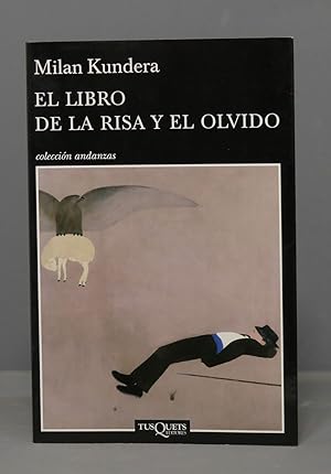 Imagen del vendedor de EL LIBRO DE LA RISA Y EL OLVIDO. KUNDERA. 2013 a la venta por EL DESVAN ANTIGEDADES