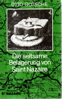 Imagen del vendedor de Die seltsame Belagerung von Saint Nazaire. a la venta por Leonardu