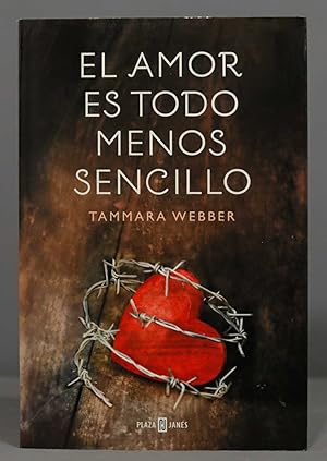 Imagen del vendedor de El Amor Es Todo Menos Sencillo. Tammara Webber. 2013 a la venta por EL DESVAN ANTIGEDADES