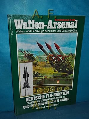 Seller image for Deutsche Fla-Raketen (Wasserfall - Schmetterling - Taifun) und ihre sowjetischen Kinder : Das Waffen-Arsenal Sonderband S-49. for sale by Antiquarische Fundgrube e.U.