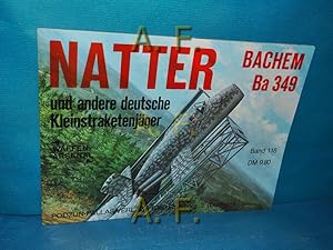 Seller image for Natter Bachem Ba 349 und andere deutsche Kleinstraketenjger : Das Waffen-Arsenal Band 118. for sale by Antiquarische Fundgrube e.U.