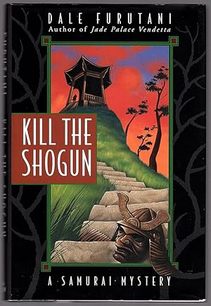 KILL THE SHOGUN: A SAMURAI MYSTERY