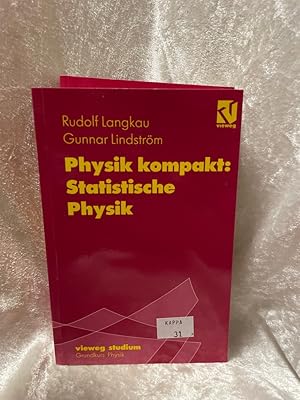 Seller image for Vieweg Studium, Nr.84, Physik kompakt, Statistische Physik (vieweg studium; Grundkurs Physik, 84) for sale by Antiquariat Jochen Mohr -Books and Mohr-
