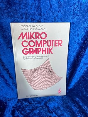 Immagine del venditore per Mikrocomputer-graphik: Eine Unterprogrammsammlung fr Fortran und G.K.S. Eine Unterprogrammsammlung fr FORTRAN und GKS venduto da Antiquariat Jochen Mohr -Books and Mohr-