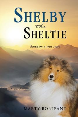 Seller image for Shelby the Sheltie - Based on a True Story for sale by moluna