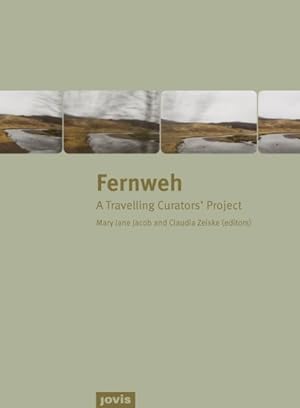 Imagen del vendedor de Fernweh : A Travelling Curators' Project a la venta por GreatBookPrices