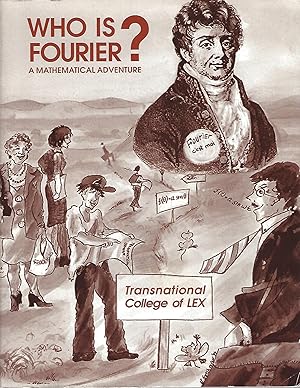 Image du vendeur pour Who is Fourier? A Mathematical Adventure mis en vente par Eve's Book Garden