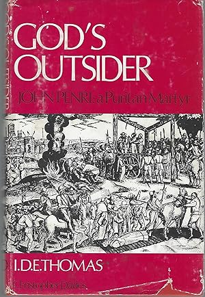 God's Outsider John Penri: A Puritan Martyr