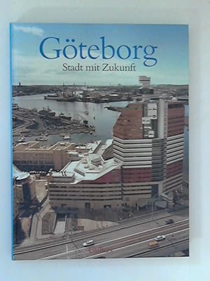 Göteburg: Stadt der Zukunft. Fotos Peter Gullers u.a.m.