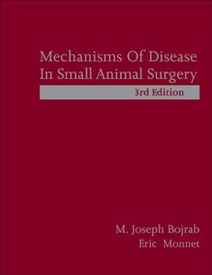 Bild des Verkufers fr Bojrab, M: Mechanisms of Disease in Small Animal Surgery zum Verkauf von moluna