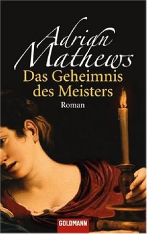 Seller image for Das Geheimnis des Meisters Roman for sale by Antiquariat Buchhandel Daniel Viertel