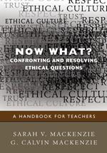 Bild des Verkufers fr Now What? Confronting and Resolving Ethical Questions: A Handbook for Teachers zum Verkauf von moluna