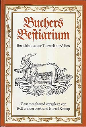 Bild des Verkufers fr Buchers Bestiarium Berichte aus d. Tierwelt d. Alten zum Verkauf von Antiquariat Buchhandel Daniel Viertel