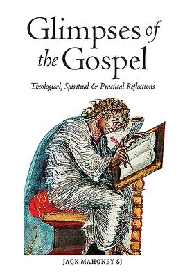 Bild des Verkufers fr Glimpses of the Gospels: Theological, Spiritual & Practical Reflections zum Verkauf von moluna