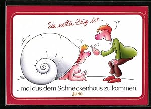 Seller image for Ansichtskarte Ein netter Zug ist mal aus dem Schneckenhaus zu kommen, Reklame fr Juno for sale by Bartko-Reher