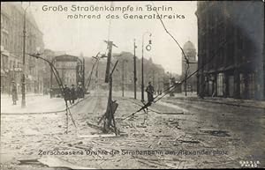 Ansichtskarte / Postkarte Berlin Mitte, Generalstreik 1919, Straßenkämpfe, Alexanderplatz, Zersch...