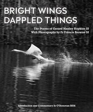 Seller image for Bright Wings, Dappled Things: Poems of Gerard Manley Hopkins for sale by moluna