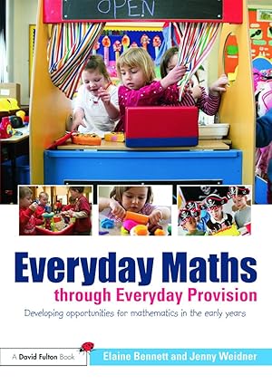Bild des Verkufers fr Bennett, E: Everyday Maths through Everyday Provision zum Verkauf von moluna