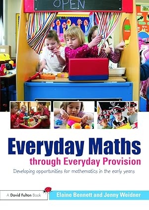 Seller image for Bennett, E: Everyday Maths through Everyday Provision for sale by moluna