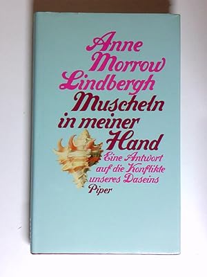 Bild des Verkufers fr Muscheln in meiner Hand e. Antwort auf d. Konflikte unseres Daseins zum Verkauf von Antiquariat Buchhandel Daniel Viertel