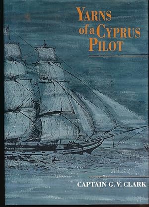 Imagen del vendedor de The Yarns of a Cyprus Pilot a la venta por Barter Books Ltd