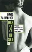 Bild des Verkufers fr Das X in Sex [wie ein Chromosom unser Leben bestimmt] zum Verkauf von Antiquariat Buchhandel Daniel Viertel