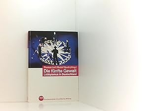 Bild des Verkufers fr Die fnfte Gewalt Lobbyismus in Deutschland / BpB, Bundeszentrale fr Politische Bildung. Thomas Leif/Rudolf Speth (Hrsg.) zum Verkauf von Book Broker