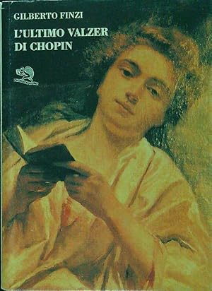 Bild des Verkufers fr L' ultimo valzer di Chopin zum Verkauf von Librodifaccia