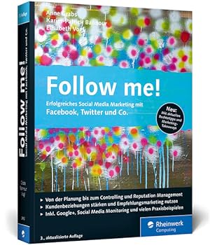 Bild des Verkufers fr Follow me!: Erfolgreiches Social Media Marketing mit Facebok, Twitter und Co. (Galileo Computing) zum Verkauf von Express-Buchversand