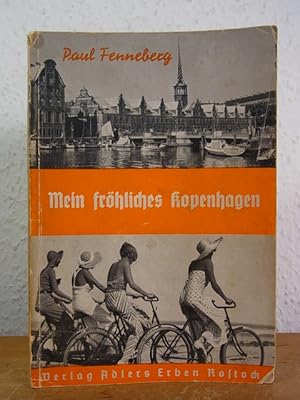 Bild des Verkufers fr Mein frhliches Kopenhagen! Vagel-Grip-Schriftenreihe "Reisen und Erleben" Band 2 zum Verkauf von Antiquariat Weber