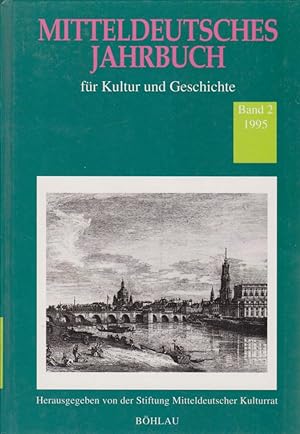 Bild des Verkufers fr MITTELDEUTSCHES JAHRBUCH: fr Kultur und Geschichte; Bd. 2. zum Verkauf von Fundus-Online GbR Borkert Schwarz Zerfa