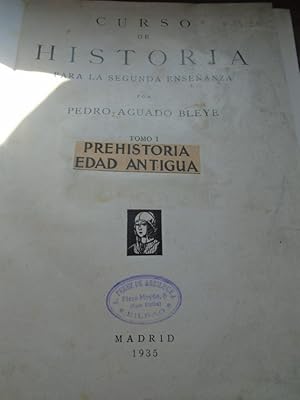 Image du vendeur pour Curso de Historia para la Segunda Enseanza. Tomo I. Prehistoria y Edad Antigua mis en vente par Carmichael Alonso Libros