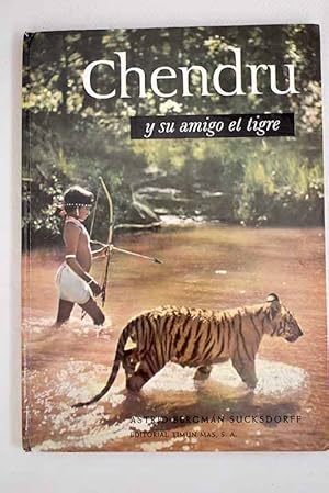 Seller image for Chendru y su amigo el tigre for sale by Alcan Libros