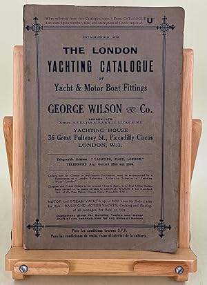 The London Yachting Catalogue of yacht & motor boat fittings, George Wilson & Co.